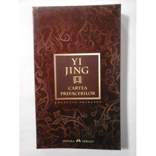 CARTEA PREFACERILOR - YI JING CARTEA PREFACERILOR - YI JING